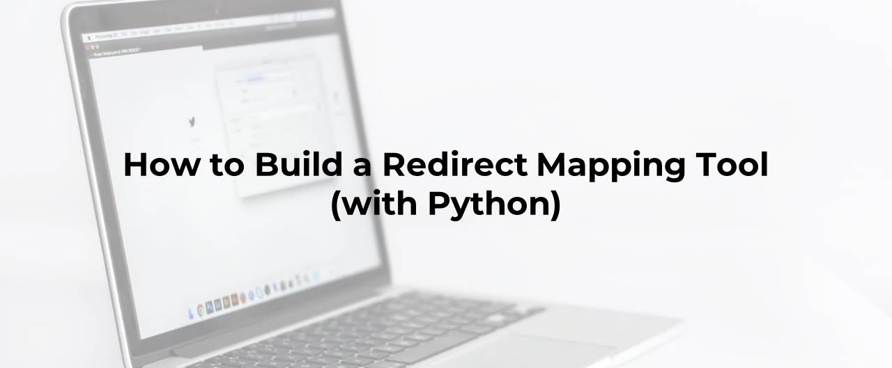 how-to-build-a-free-redirect-mapping-tool-with-python